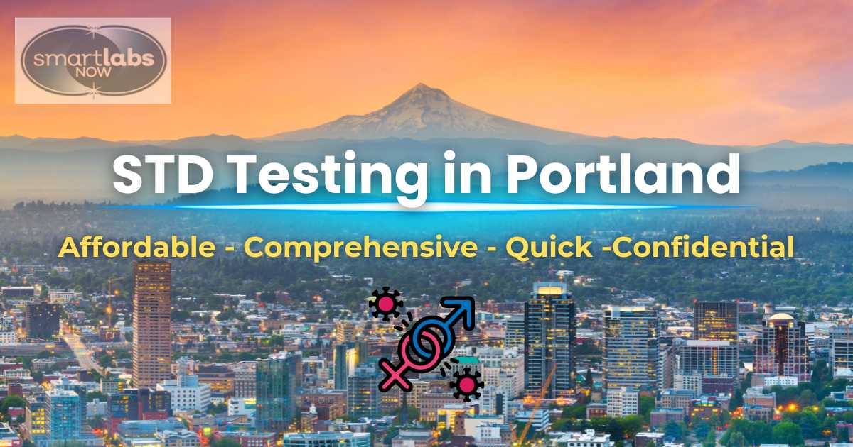 Smart Labs Now: Affordable STD Testing in Portland, OR.