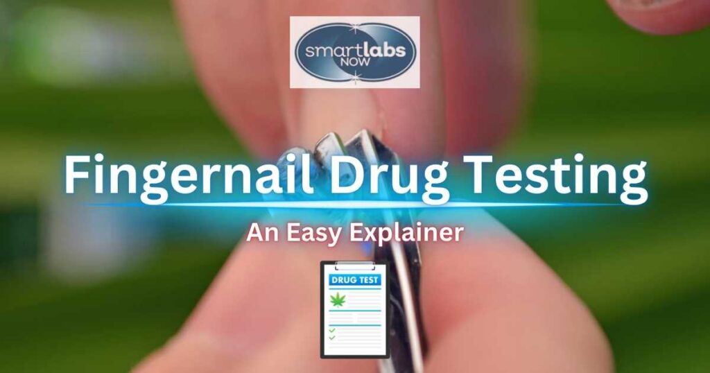 Fingernail Drug Test Guide