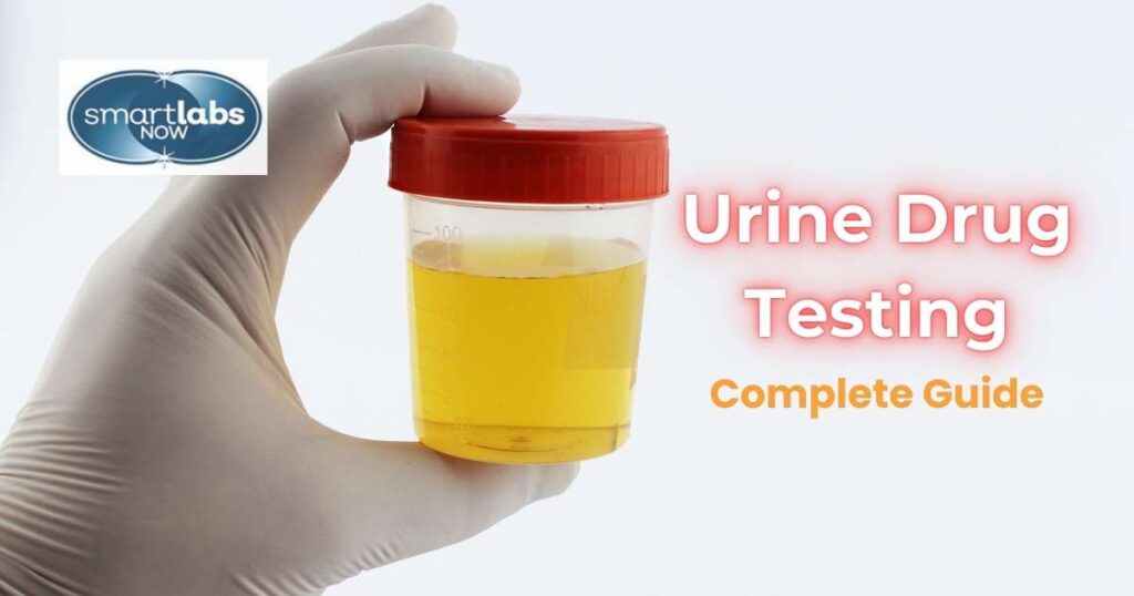 Urine Drug Test Guide - Smart Labs Now - Portland, OR