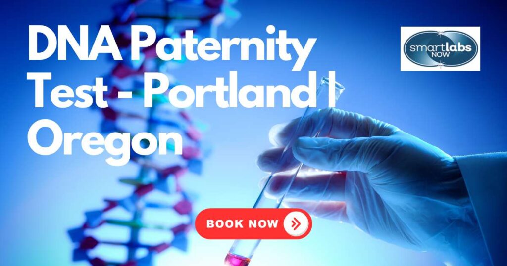 DNA Paternity Test Portland|Oregon